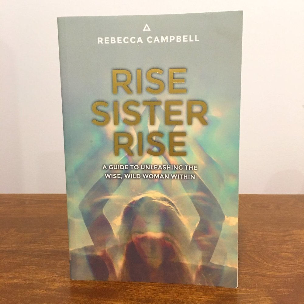 Rise Sister Rise by Rebecca Campbell